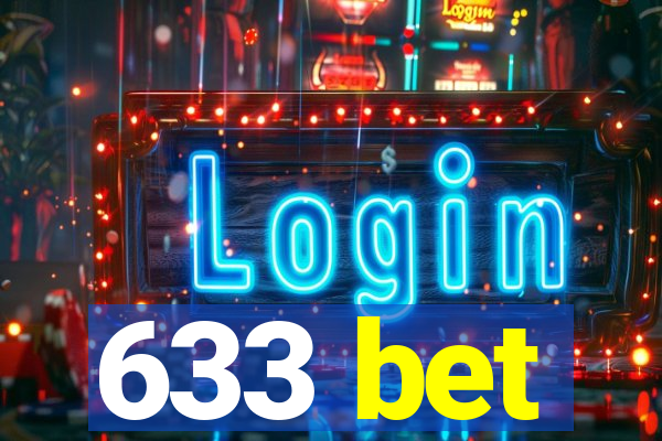 633 bet